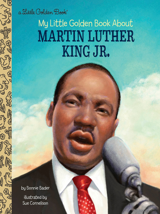 Title details for My Little Golden Book About Martin Luther King Jr. by Bonnie Bader - Available